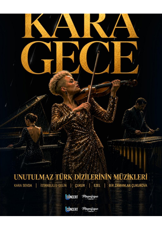 Magnifique Concert: Kara Gece